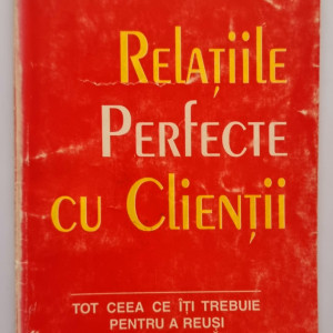 Ted Johns - Relatiile perfecte cu clientii
