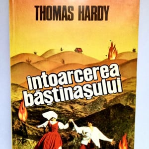 Thomas Hardy - Intoarcerea bastinasului