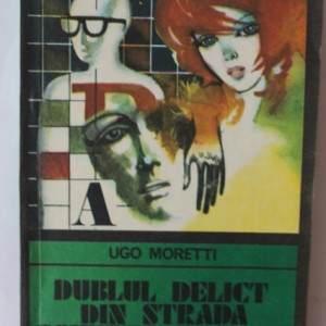Ugo Moretti - Dublul delict din strada Governo Vecchio