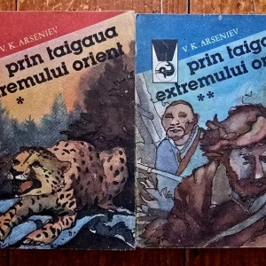 V. K. Arseniev - Prin taigaua Extremului Orient (2 vol.)