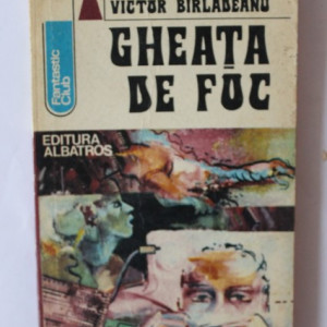 Victor Birladeanu - Gheata de foc