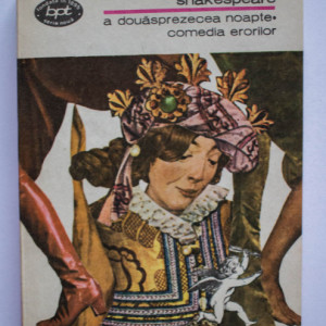 William Shakespeare - A douasprezecea noapte. Comedia erorilor