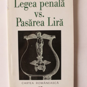 Adrian Fratila - Legea penala vs. Pasarea Lira