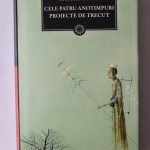 Ana Blandiana - Cele patru anotimpuri. Proiecte de trecut (cu autograf) - Img 2