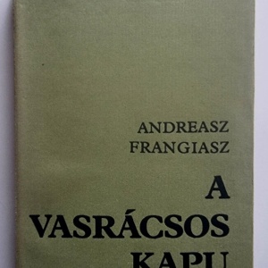 Andreasz Frangiasz - A vasracsos kapu (editie hardcover)