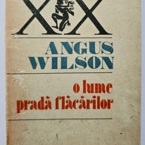 Angus Wilson - O lume prada flacarilor