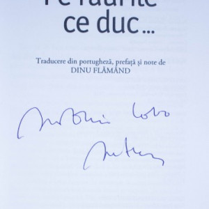 Antonio Lobo Antunes - Pe raurile ce duc... (cu autograf) - Img 5