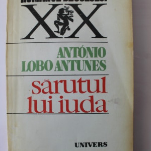 Antonio Lobo Antunes - Sarutul lui Iuda (cu autograf) - Img 2