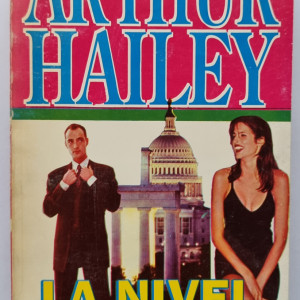 Arthur Hailey - La nivel inalt