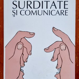 Barbu Florea - Surditate si comunicare