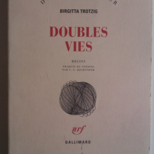 Birgitta Trotzig - Double vies (editie in limba franceza, cu autograf) - Img 2