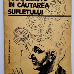 C. Balaceanu-Stolnici - Anatomistii in cautarea sufletului