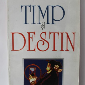 C. Radulescu Motru - Timp si destin