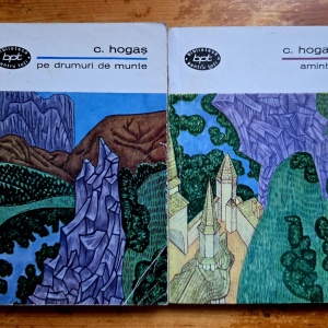 Calistrat Hogas - Pe drumuri de munte. Amintiri (2 vol.)