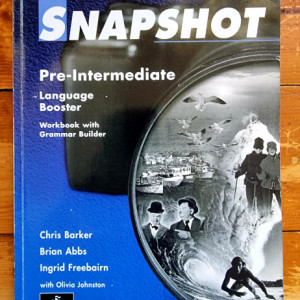 Chris Barker, Brian Abbs, Ingrid Freebairn, Olivia Johnson - Snapshot Pre-intermediate. Language Booster. Workbook with Grammar Builder