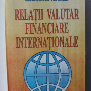Constantin Floricel - Relatii valutar financiare internationale
