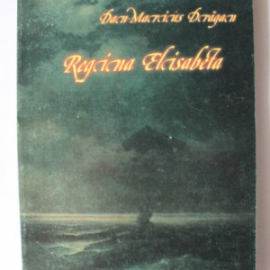 Dan Marius Dragan - Regina Elisabeta (cu autograf) - Img 2