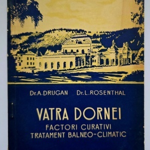 Dr. A. Drugan, Dr. L. Rosenthal - Vatra Dornei. Factori curativi. Tratament balneo-climatic