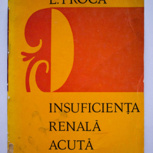 E. Proca - Insuficienta renala acuta