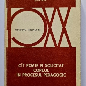 Edith Ockel - Cat poate fi de solicitat copilul in procesul pedagogic