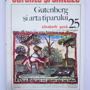 Elisabeth Geck - Gutenberg si arta tiparului