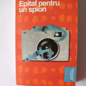 Eric Ambler - Epitaf pentru un spion