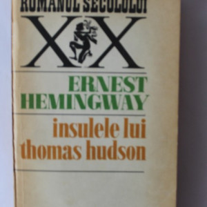 Ernest Hemingway - Insulele lui Thomas Hudson