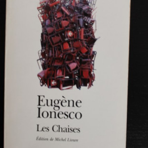 Eugene Ionesco - Les Chaises (editie in limba franceza)