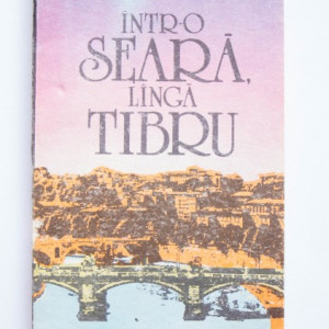 Federigo Tozzi - Intr-o seara, langa Tibru (povestiri)