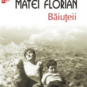 Filip Florian, Matei Florian - Baiuteii