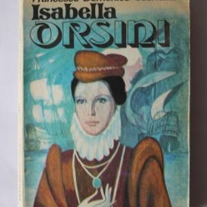 Francesco Domenico Guerrazzi - Isabella Orsini