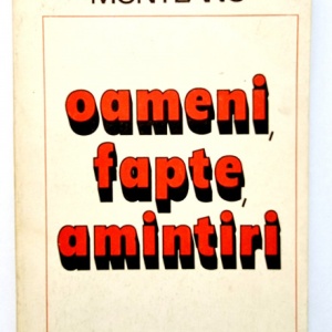 Francisc Munteanu - Oameni, fapte, amintiri