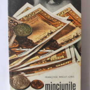 Francoise Mallet-Joris - Minciunile
