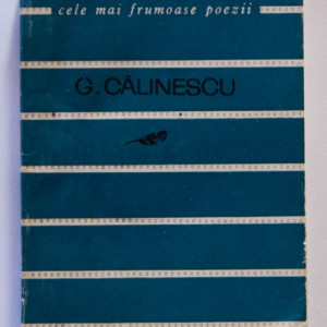 G. Calinescu - Poezii. Cele mai frumoase poezii