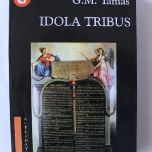 G.M. Tamas - Idola Tribus