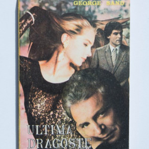 George Sand - Ultima dragoste