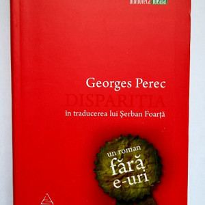 Georges Perec - Disparitia. Un roman fara e-uri
