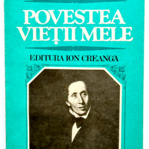 Hans Christian Andersen - Povestea vietii mele