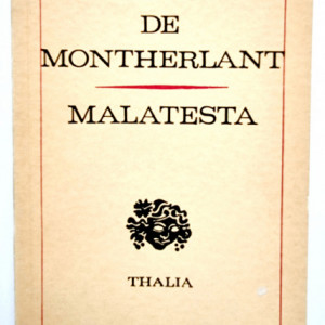 Henry de Montherlant - Malatesta (piesa in patru acte)