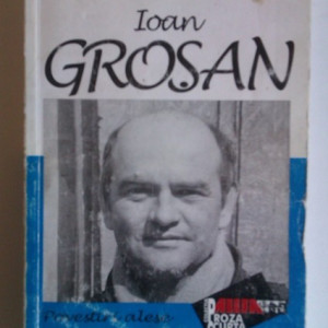 Ioan Grosan - Povestiri alese (cu autograf) - Img 2