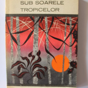 Ioan Popovici - Sub soarele tropicelor