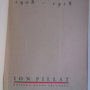 Ion Pillat - Intoarcere 1908-1918 (editie hardcover, interbelica, frumos relegata) - Img 2