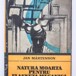 Jan Martenson - Natura moarta pentru flasneta mecanica