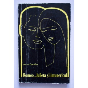Jan Otcenalek - Romeo, Julieta si intunericul