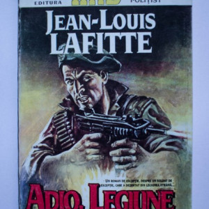 Jean Louis Lafitte - Adio, legiune