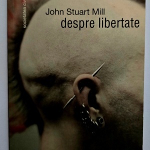 John Stuart Mill - Despre libertate