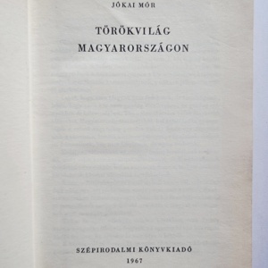 Jokai Mor - Torokvilag magyarorszagon (editie hardcover) - Img 2