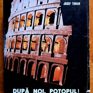 Josef Toman - Dupa noi, potopul! (editie hardcover) - Img 2