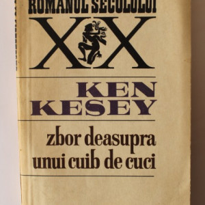 Ken Kesey - Zbor deasupra unui cuib de cuci
