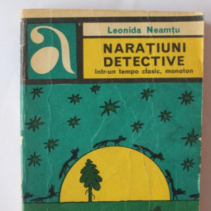 Leonida Neamtu - Naratiuni detective intr-un tempo clasic, monoton